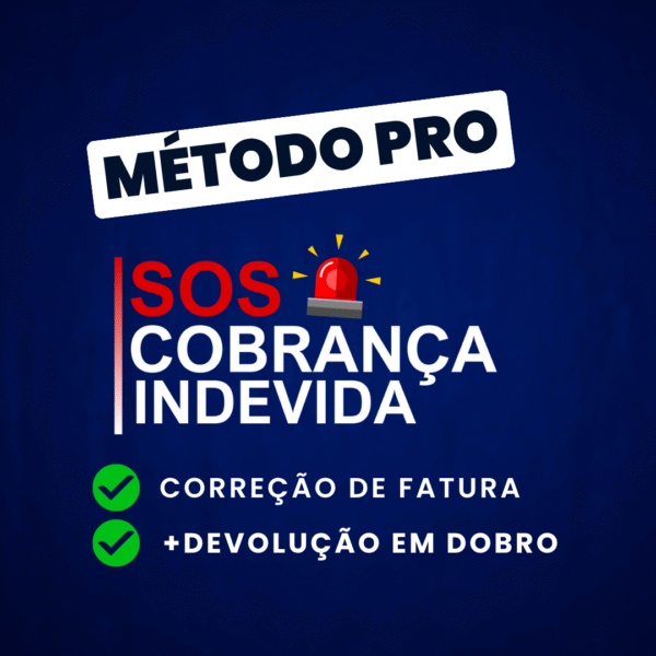 Método PRO - SOS Cobrança Indevida